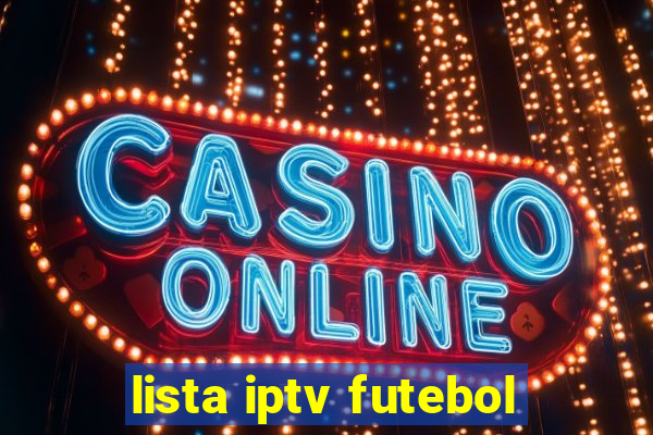 lista iptv futebol