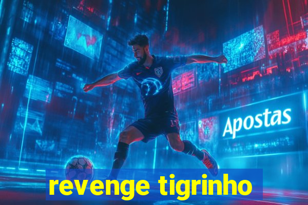 revenge tigrinho