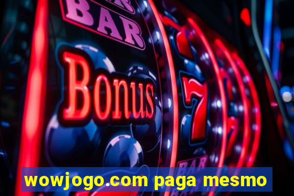 wowjogo.com paga mesmo