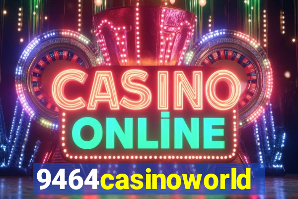 9464casinoworld