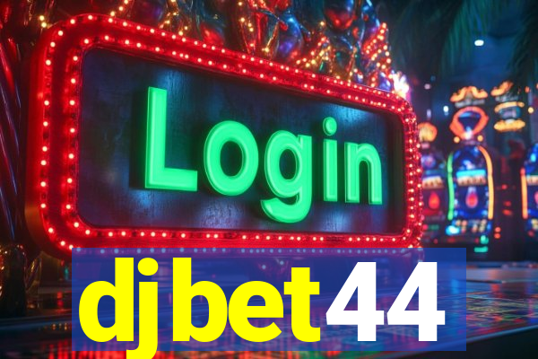 djbet44