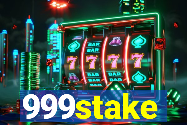 999stake