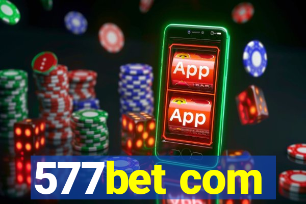 577bet com