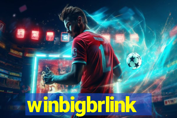 winbigbrlink