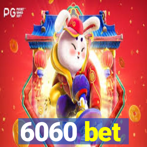 6060 bet