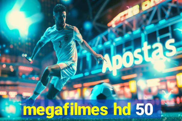 megafilmes hd 50