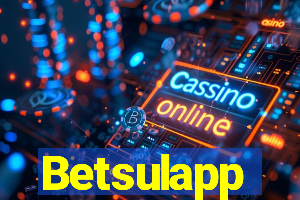 Betsulapp