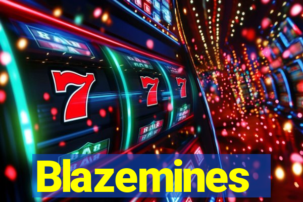 Blazemines