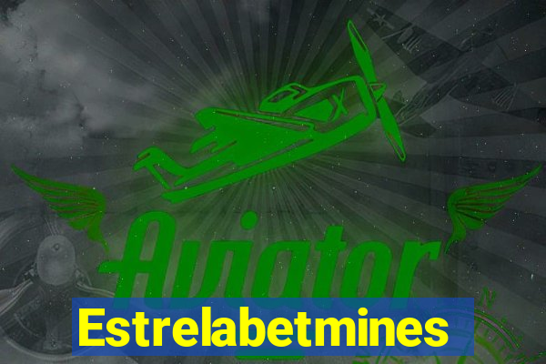 Estrelabetmines