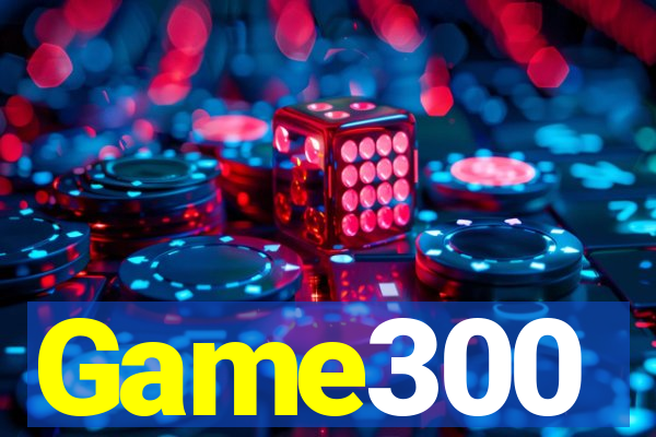 Game300