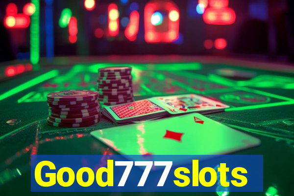 Good777slots