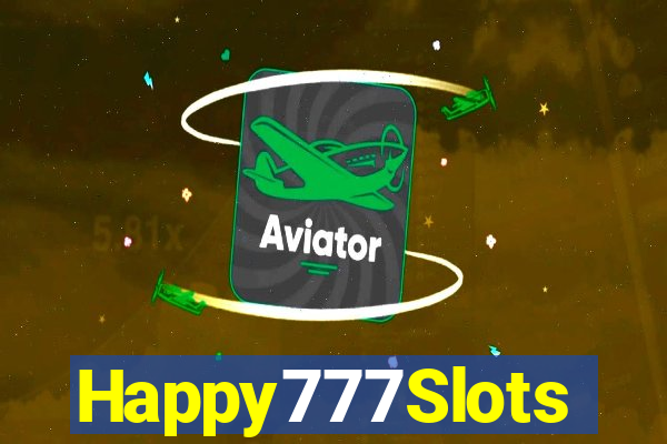 Happy777Slots