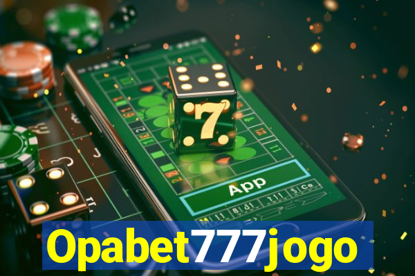 Opabet777jogo