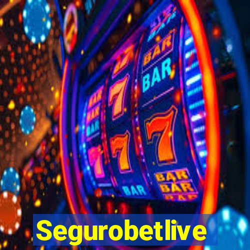 Segurobetlive