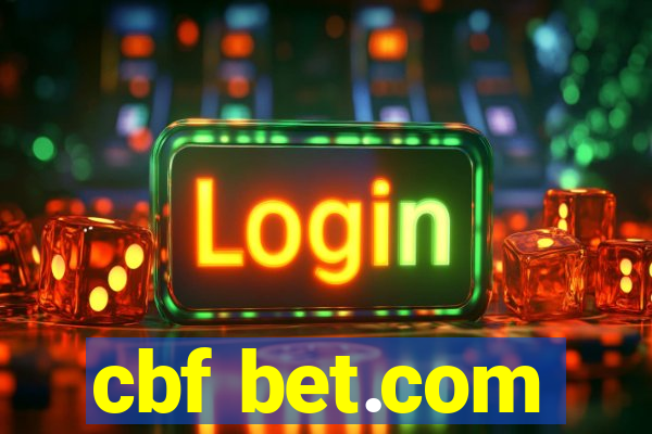 cbf bet.com