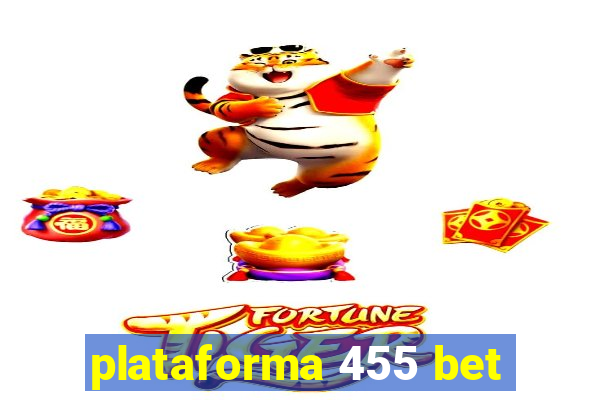 plataforma 455 bet