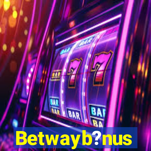 Betwayb?nus