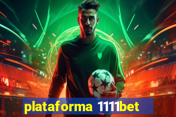 plataforma 1111bet