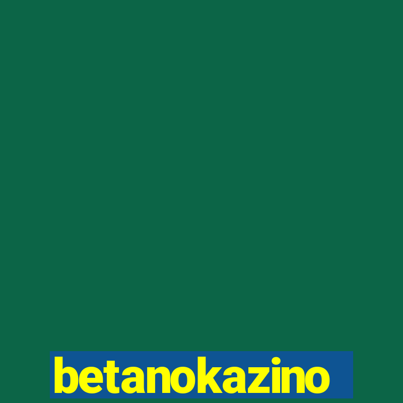 betanokazino