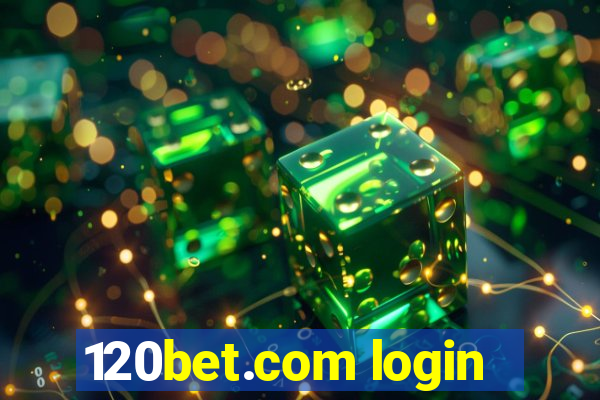 120bet.com login