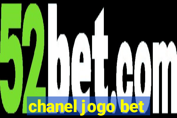 chanel jogo bet