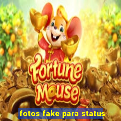 fotos fake para status