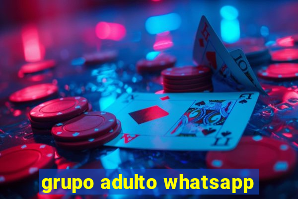 grupo adulto whatsapp