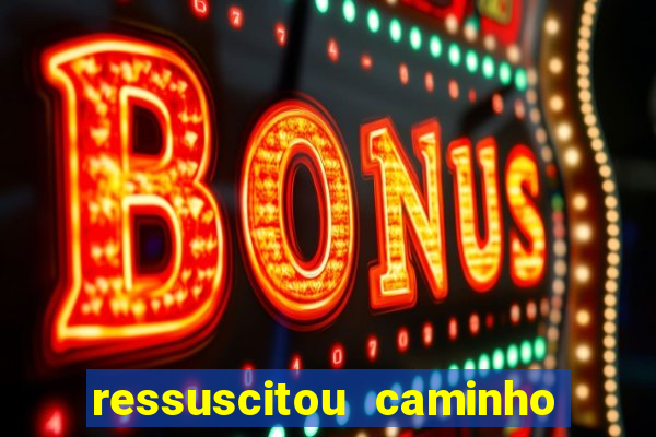 ressuscitou caminho neocatecumenal pdf