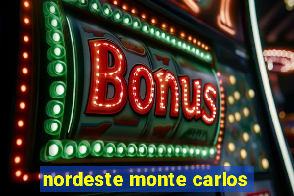 nordeste monte carlos