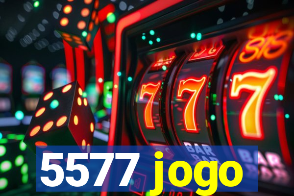 5577 jogo