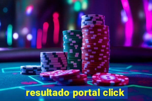 resultado portal click