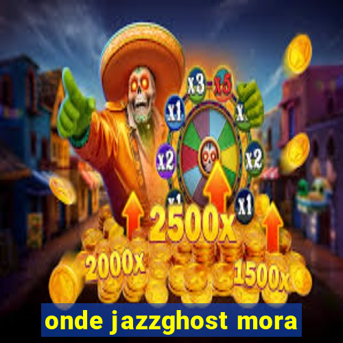 onde jazzghost mora