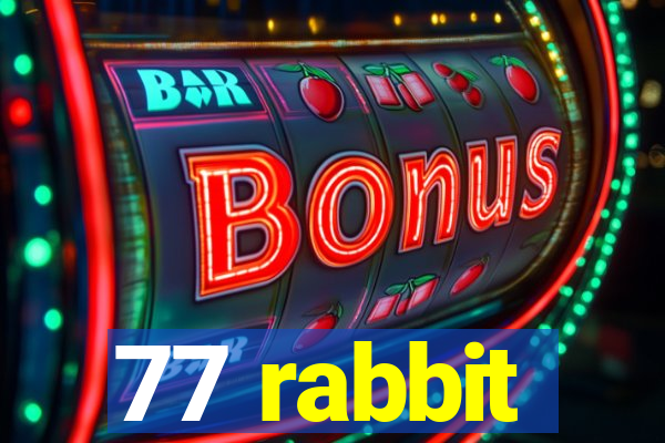 77 rabbit