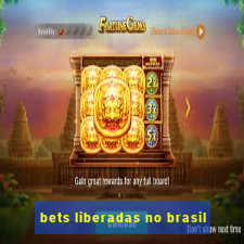 bets liberadas no brasil