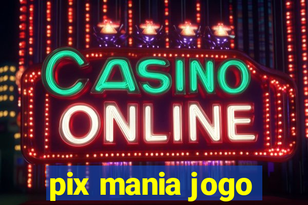 pix mania jogo