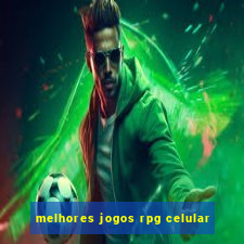 melhores jogos rpg celular