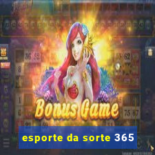 esporte da sorte 365