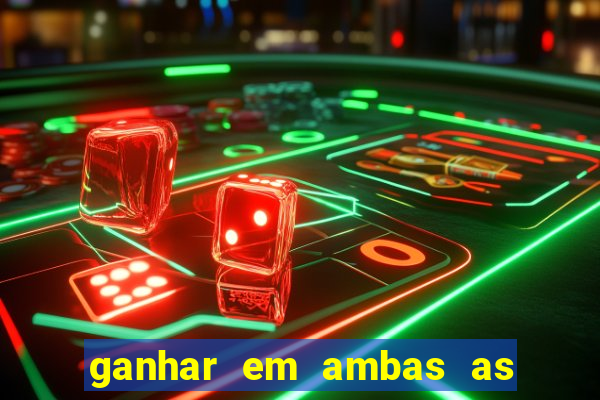 ganhar em ambas as partes do jogo