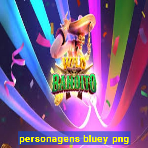 personagens bluey png