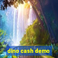 dino cash demo