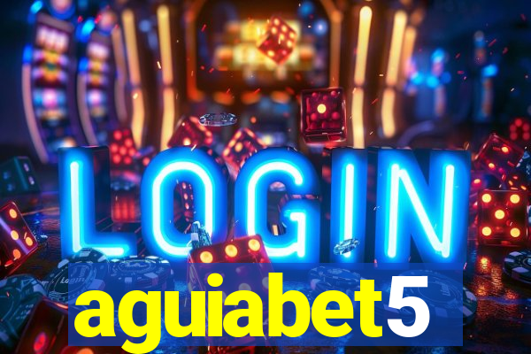 aguiabet5