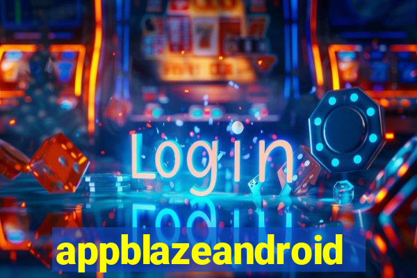 appblazeandroid