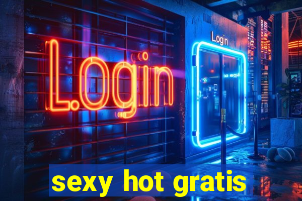 sexy hot gratis