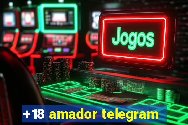 +18 amador telegram