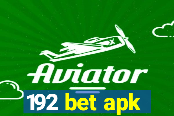 192 bet apk