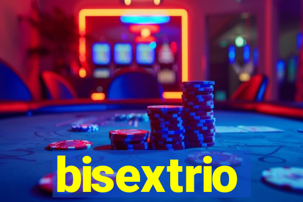 bisextrio