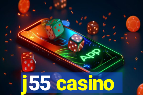 j55 casino