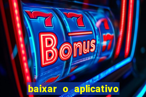 baixar o aplicativo truco vamos