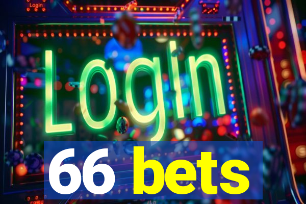 66 bets