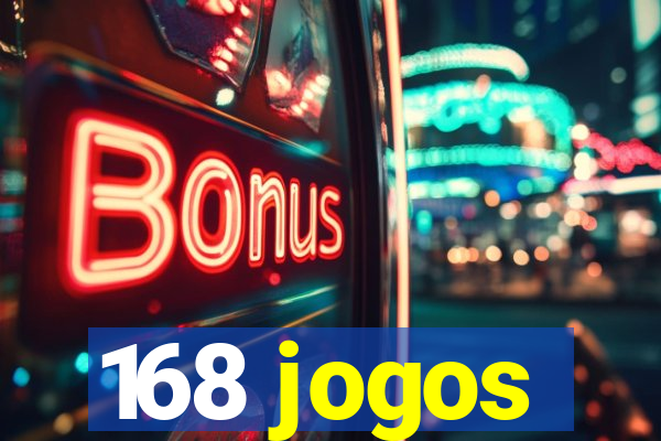 168 jogos